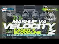 Download Lagu DJ MASHUP VELOCITY FADED BLOODLINE MIDDLE NROTOK KARNAVAL MANGU SOUND HOREG FULL BASS 2025
