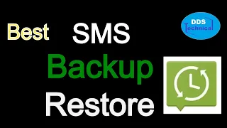 Best SMS Backup Restore App 2020 DDS Technical