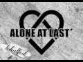 ALONE AT LAST - Amarah Senyum & Airmata
