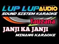 Download Lagu JANJI KA JANJI KARAOKE MINANG FAUZANA