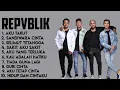 Lagu REPVBLIK BAND FULL ALBUM