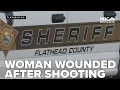 Woman sustains gunshot wound in Flathead Co suspect in custody