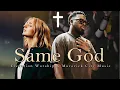 Lagu Jireh, Same God,... (feat. Dante Bowe \u0026 Tiffany Hudson) || Elevation Worship \u0026 Maverick City Music