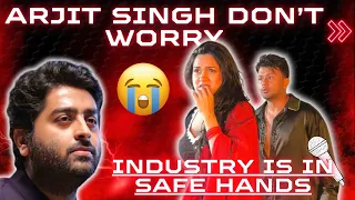 ARJIT SINGH DON'T WORRY 😭 INDUSTRY IN = SAFE HAND