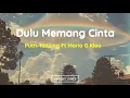 Download Lagu Putri Tanjung Ft. Mario G Klau - Dulu Memang Cinta (Lirik Lagu)
