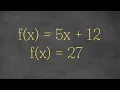 Functions - How to find the Input of a Function given the Output