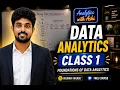Data Analytics Class 1 - Foundations of Data Analytics Beginner Friendly Full Course FREE
