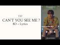 Lagu TXT - CAN'T YOU SEE ME (8D AUDIO + Lyrics) USE HEADPHONES 🎧