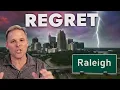 Why Some People REGRET Moving to Raleigh NC