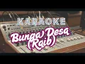 Download Lagu BUNGA DESA(RAIB) - Karaoke dangdut sedih(Kumbang kumbang kelana)