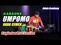 Download Lagu UMPOMO KARAOKE NADA CEWEK / WANITA VERSI KOPLO JANDHUT SIMPATIK