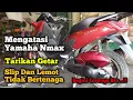 Download Lagu Penyebab Tarikan Yamaha N-Max Getar Slip dan Tidak Bertenaga