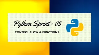 Python Sprint 03 Control Flow Functions