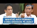 Download Lagu Wanti-wanti Mahfud MD Ada Pejabat Kabinet Pernah Coba Nyogok Dirinya, Kini Dihadapi Menkeu Purbaya