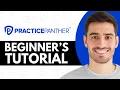 How To Use PracticePanther 2026 Tutorial