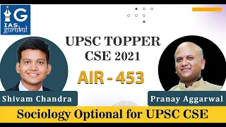 shivam chandra air 453 upsc cse 2021 discussed his strategies with pranay aggarwal ias gurukul 