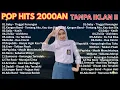 Download Lagu Pop 2000 Hits Indonesia TANPA IKLAN - Kumpulan Lagu Band Era 2000an Lawas nostalgia