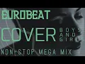 Download Lagu EUROBEAT SELECTION ~COVER SONGS NON-STOP MEGA MIX~