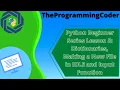 Python Beginners Series Lesson 5 Dictionaries Making a New File using IDLE and Input Function