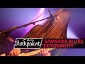 Samsara Blues Experiment live | Rockpalast | 2012