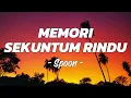 Memori Sekuntum Rindu - Spoon Lirik 🎵 Lagu Slow Rock Malaysia Nostalgia Evergreen