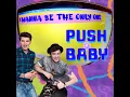 push baby - I wanna be the only one (COVER + VISUALISER)