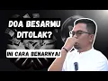 Download Lagu KENAPA DOA MEMINTA YANG BESAR ITU SULIT, TAPI MEMINTA YANG KECIL CEPAT TERKABUL? 🤔 Ini Rahasianya❗