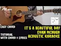 Download Lagu It's a Beautiful Day - Evan McHugh [ Acoustic Karaoke with Chord \u0026 Lyric ]