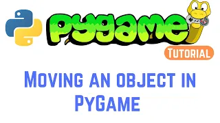 PyGame Tutorial For Beginners - Moving an object in PyGame