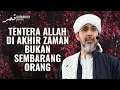 Download Lagu Begini Orang Yang Akan Menjadi Tenteranya Allah di Akhir Zaman | Habib Ali Zaenal Abidin al-Hamid