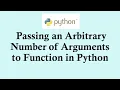 Python basic course - Passing arbitrary number of arguments to function in Python