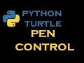 Python Turtle Lessons 7 Pen Control