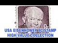 USA EISENHOWER 8C STAMP HIGH VALUE COLLECTION