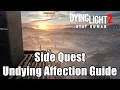 Dying Light 2 Stay Human Side Quest Undying Affection Guide