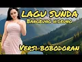 Lagu LAGU SUNDA||BANGBUNG HIDEUNG||VERSI BOBODORAN