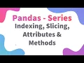 Python Class 12 IP Pandas Series Indexing Slicing Attributes and Methods Informatics Practices