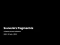 Download Lagu Souvenirs fragmentés