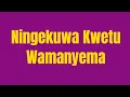 Download Lagu Ningekuwa Kwetu-Wamanyema