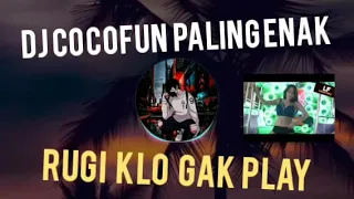 Download Dj cocofun terbaru 《Rugi kalo gak play》 MP3