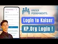How to Login Kaiser Permanente - Kp org Login