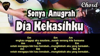 Download Chord/Kunci Gitar Sonya Anugrah Dia Kekasihku Dari Nada Dasar E Minor MP3