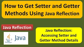 How to Get Setter and Getter Methods Using Java Reflection Reflection in Java