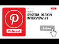 2020 Pinterest System Design Interview Following Pins Users Remote Onsite