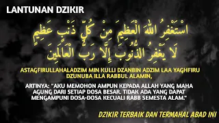 the recitation of the dhikr of haikal shakes the sky astaghfirullahal adzim min kulli dzanbin