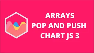 Arrays Pop Push Chart JS 3 ChartJS 3