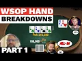 Hand Breakdowns Strategy and Analysis from the 2021 WSOP Part 1