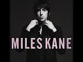 Miles Kane - Come Closer  (2011)
