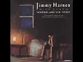Lagu Jimmy Harnen w/Synch - Where Are You Now? (1986/1989) HQ