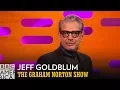 Jeff Goldblum Tells the Epic Tale of Meeting His Contortionist Wife - The Graham Norton Show