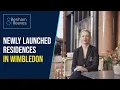 Newly Launched Residences in Wimbledon